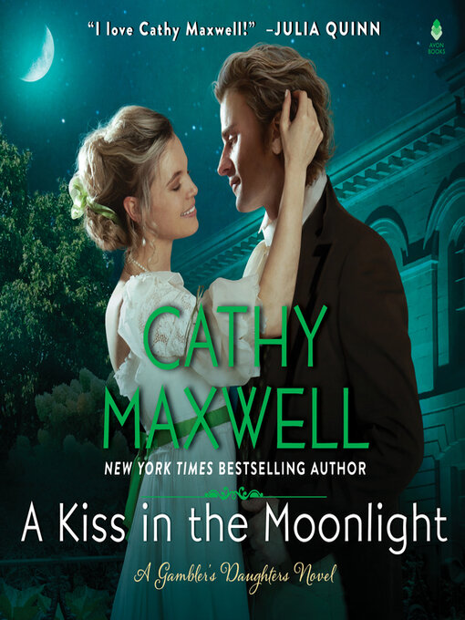 Title details for A Kiss in the Moonlight by Cathy Maxwell - Available